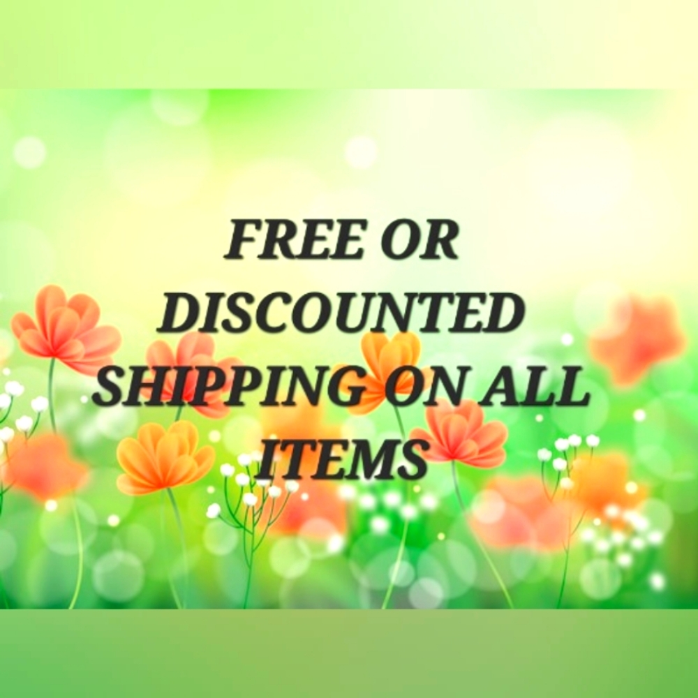 DISCOUNTED OR FREE SHIPPING ON ALL ITEMS